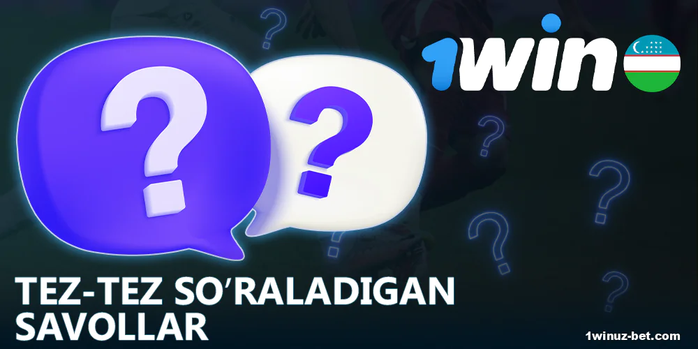1Win O'zbekistondagi tez-tez beriladigan savollar bo'limi.