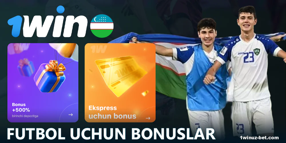 1Win O'zbekiston futbol garovlari uchun bonuslar