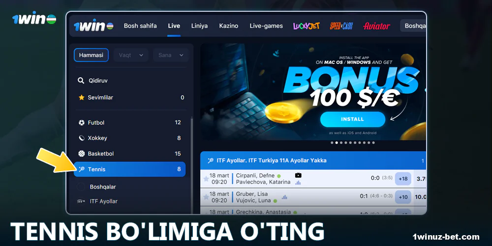 1Win O'zbekistonda Tennis bo'limiga o'ting.