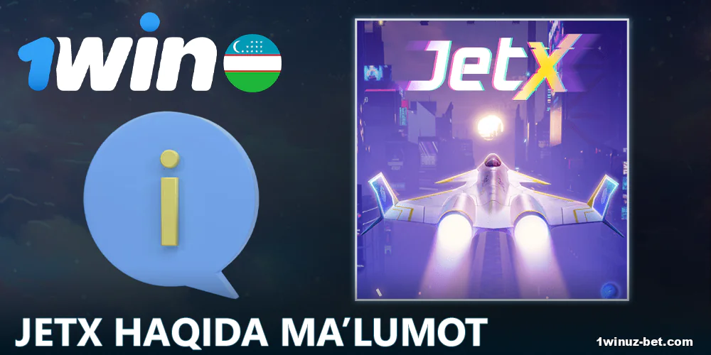 1Win orqali O'zbekistonlik o'yinchilar JetX o'yini haqida ma'lumot olishadi.